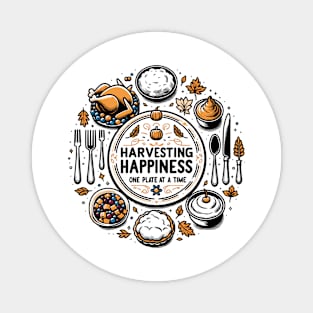 Harvesting Happiness One Plate at a Time Magnet